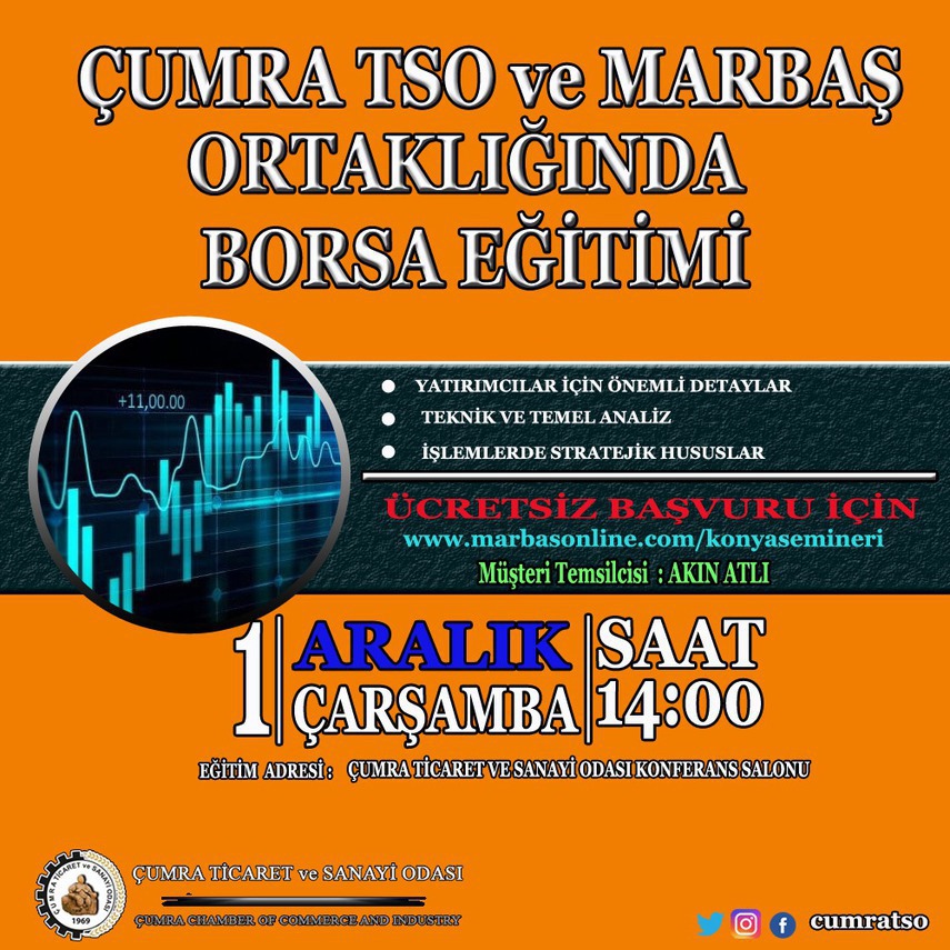 ÇUMRA TSO ve MARBAŞ ORTAKLIĞINDA BORSA EĞİTİMİ