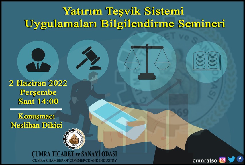 Yatırım Teşvik Sistemi Uygulamaları Bilgilendirme Semineri