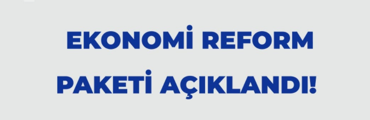 EKONOMİ REFORM PAKETİ