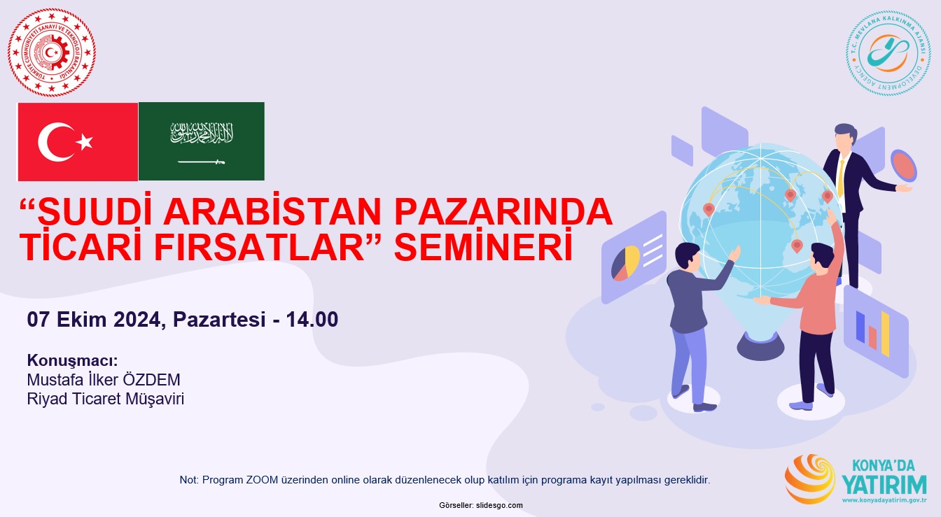 “Suudi Arabistan Pazarında Ticari Fırsatlar” Semineri.