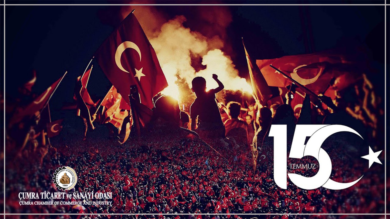 15 TEMMUZ DEMOKRASİ VE MİLLİ BİRLİK GÜNÜ